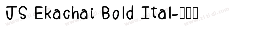 JS Ekachai Bold Ital字体转换